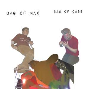 2026 Back To Work Sale: Bag of Max Bag of Cass (Vinyl LP)
