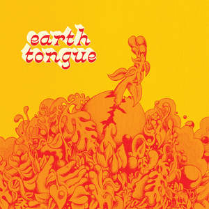 Earth Tongue: Floating Being (Reissue)