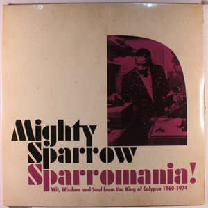 Sparromania! Wit, Wisdom & Soul From King Of Calypso 1960-1974 (Secondhand Vinyl 2LP)
