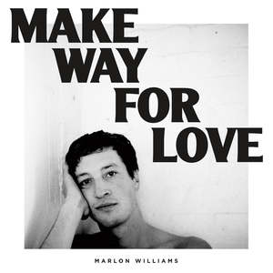 Make Way For Love (Vinyl LP)