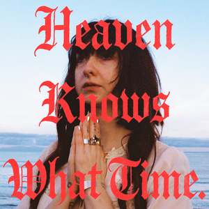 Heaven Knows What Time (CD)