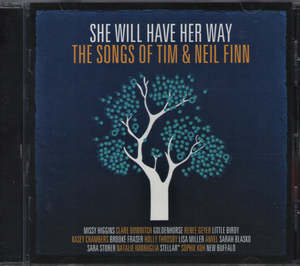 Nz Exl Pre Orders: She Will Have Her Way: The Songs Of Tim & Neil Finn (Secondhand CD)