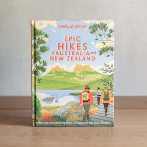 Fathers Day: Book | Epic Hikes of Australia & New Zealand