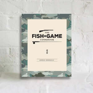 Camp Fire Cooking: The Fish and Game Cookbook
