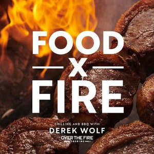 Books: Food X Fire by Derek Wolf