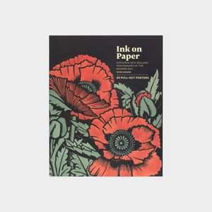 Ink on Paper: Aotearoa Printmakers of the Modern Era – 25 Pull-Out Posters