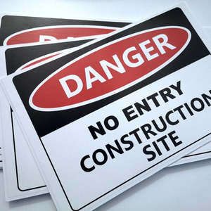 Fraser Signs: Corflute-DANGER_No Entry Construction Site