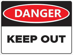 Fraser Signs: Corflute-DANGER Keep Out
