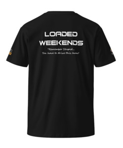 Loaded Weekends - Remember Stupid....