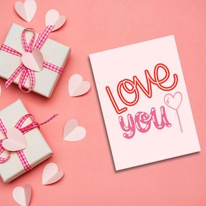 Valentines Day Greeting Cards: Valentine's Day Greeting Card - Love You