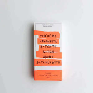 You're My Favourite B*tch - Shower Steamer 3pk
