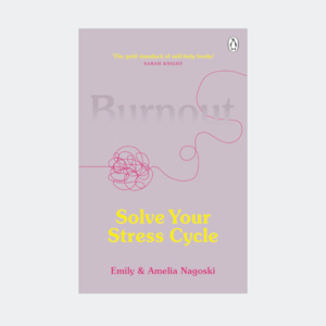 Books: Emily & Amelia Nagoski - Burnout