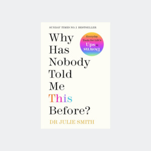 Books: Julie Smith - Why Has Nobody Told Me This Before?