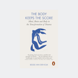 Books: Bessel van der Kolk - The Body Keeps the Score
