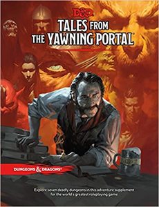 Role Playing Games: D&D Tales from the Yawning Portal
