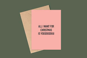 A6 Card - All I Want for Christmas...