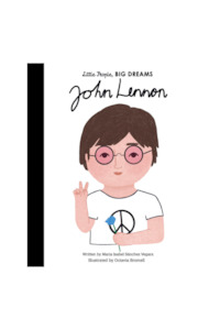Kids Books: Little People, Big Dreams - John Lennon