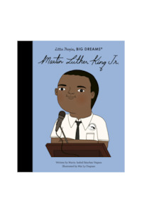Little People, Big Dreams - Martin Luther King, Jr.