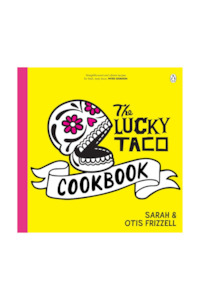 The Lucky Taco Cookbook