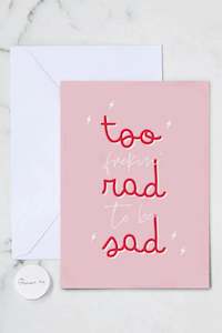 Card - Too Rad