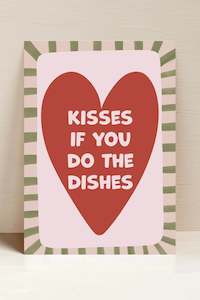 A4 Art Print - Kisses Dishes - Funny Kitchen Wall Art Quote