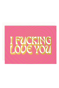 Gifts: I Fucking Love You Card | Gold Foil | Neon Pink