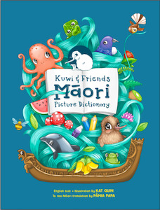 Childrens Book: Kuwi & Friends Maori Picture Dictionary
