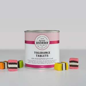 Gifts: Sweet Disorder Tolerance Tablets