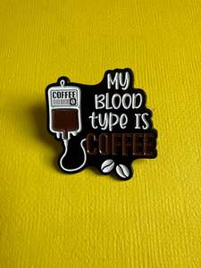 All: Enamel Pin - "My Blood Type”