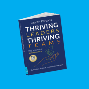 Thriving Leaders Thriving Teams