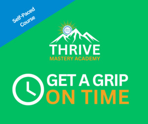 Products: Get A Grip on Time Self-Paced Course
