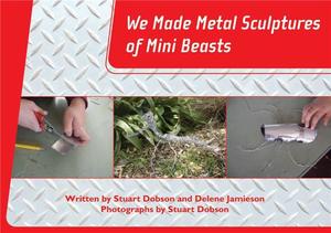 Products: We Made Metal Sculptures of Mini Beasts - Giltedge Publishing