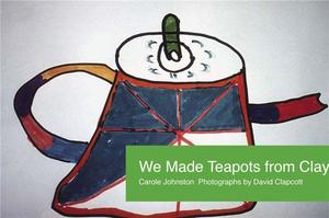 Products: We Made Teapots from Clay - Giltedge Publishing