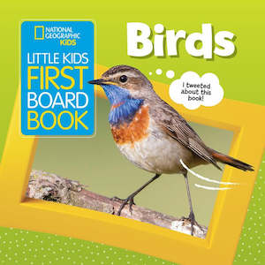 National Geographic: Little Kids First Board Book Birds