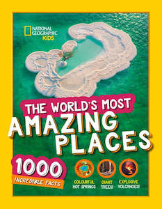 National Geographic: The World's Most Amazing Places
