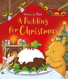 Christmas Wish List: Winnie-the-Pooh A Pudding For Christmas