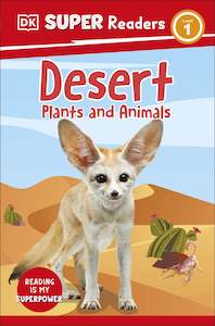 Paperback Books: DK Super Readers Level 1 Desert Plants and Animals