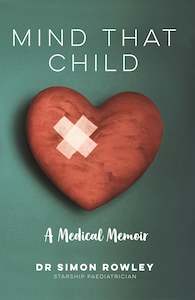 Penguin: Mind That Child: A Medical Memoir