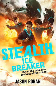 Nosy Crow: S.T.E.A.L.T.H.: Ice Breaker