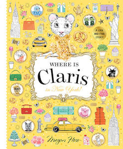 Hardie Grant Egmont: Where is Claris in New York Claris: A Look-and-find Story!
