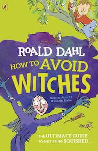 Roald Dahl Books: How To Avoid Witches