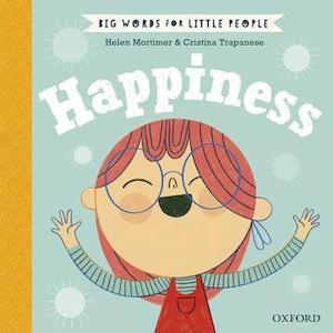 Oxford: Big Words For Little People: Happiness