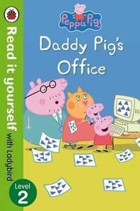 Play Books: Peppa Pig: Daddy Pig's Office! Read It Yourself With Ladybird Level 2