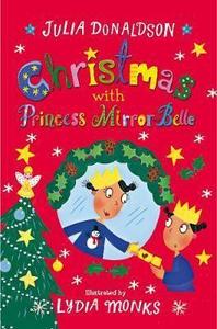 Macmillan: Christmas With Princess Mirror-Belle