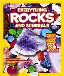 National Geographic: Everything: Rocks And Minerals