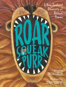 Roar Squeak Purr: A New Zealand Treasury of Animal Poems