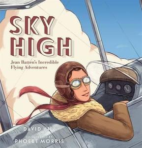 Sky High: Jean Batten's Incredible Journey