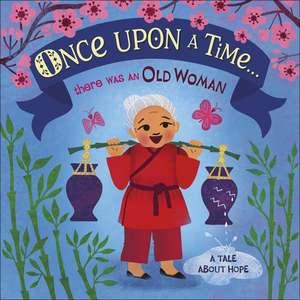 Dk: Once Upon A Time... there was an Old Woman
