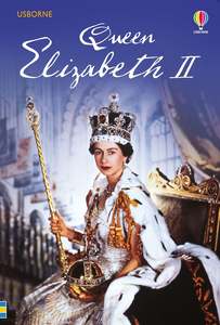 Usborne: Queen Elizabeth II