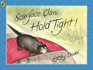 Puffin: Scarface Claw, Hold Tight!